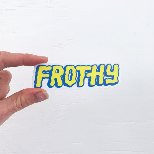 Frothy Sticker
