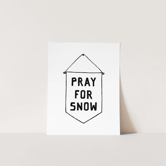 Pray For Snow